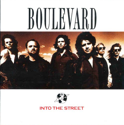 BOULEVARD (Can) - Into the Street (2010 Remastered)