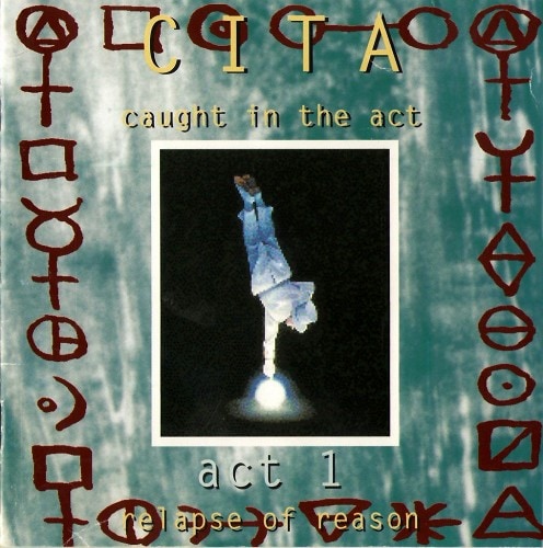 CAUGHT IN THE ACT - Act 1 Relapse of Reason [CITA, GUILD OF