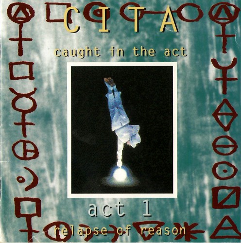 CAUGHT IN THE ACT - Act 1 Relapse of Reason [CITA, GUILD OF AGES]