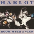 HARLOT - Room With a View (2008 Reissue)