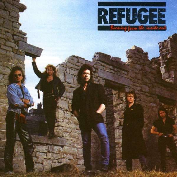 REFUGEE - Burning From the Inside Out (Reissue)