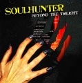 SOULHUNTER - Beyond the Twilight