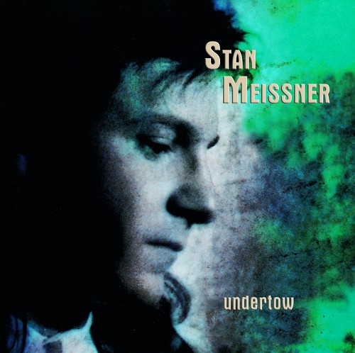 Stan Meissner - Undertow (2008 Remastered) | ハードロック
