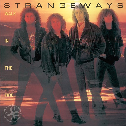 STRANGEWAYS - Walk in the Fire +4 (2011 Rock Candy Remastered