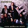 SWORDS (Ita) - The Reason Why + Never Enough