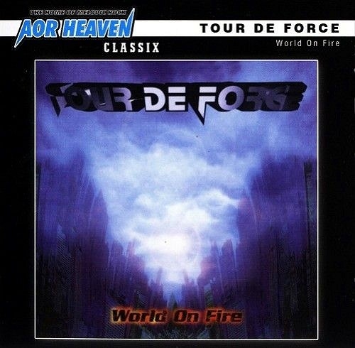 TOUR DE FORCE - World on Fire