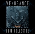 VENGEANCE - Soul Collector