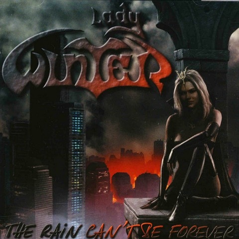 LADY WINTER - The Rain Can't Be Forever