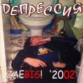 DEPRESSION - ZaeBis! '2002