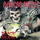 BROCAS HELM - Black Death +5