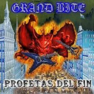 GRAND BITE - Profetas del fin