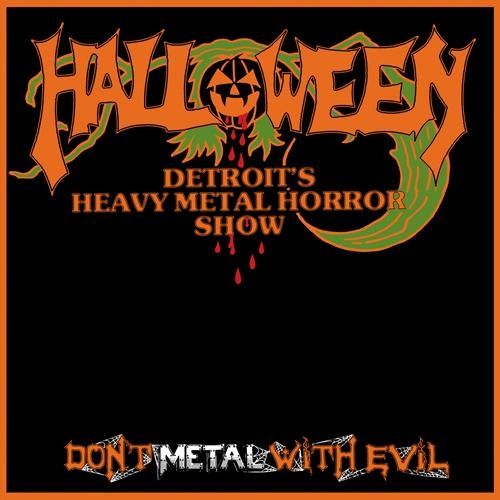 HALLOWEEN (U.S.) - Don't Metal with Evil +3 (2010 Remastered)