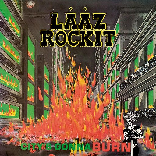 LAAZ ROCKIT - No Stranger to Danger +2 (2009 Remastered