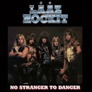 LAAZ ROCKIT - No Stranger to Danger +2 (2009 Remastered)