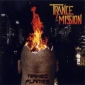 TRANCEMISSION - Naked Flames
