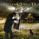 KILLING TOUCH - One of A Kind