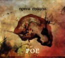 OPERA MAGNA - Poe +  (Digi)