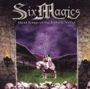 SIX MAGICS - Dead Kings of the Unholy Valley (Digi)