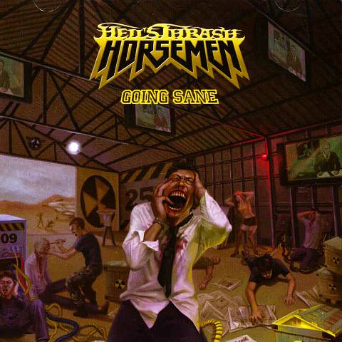 HELL'S THRASH HORSEMEN - Going Sane ��