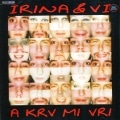 Irina & VI-A Krv Mi Vri