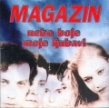 MAGAZIN - Nebo Boje Moje Ljubavi