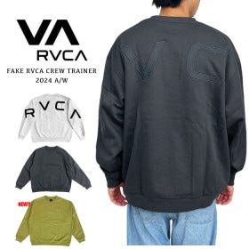 RVCA ルーカ FAKE RVCA CREW トレーナー 2024年秋冬モデル メンズ レディース トレーナー ストリート サーフ スケートボート オーバーサイズ スポーツ アクティブ ロゴ プレゼ