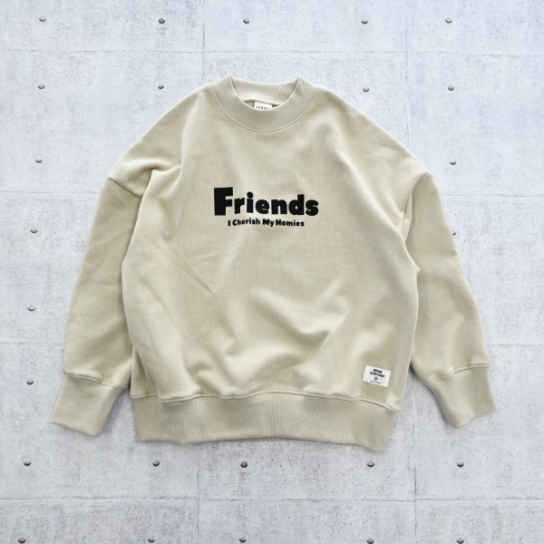 【25FW】FRIENDS トレーナー / サンド