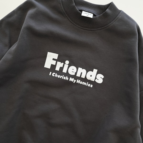 【25FW】FRIENDS トレーナー / チャコールグレー
