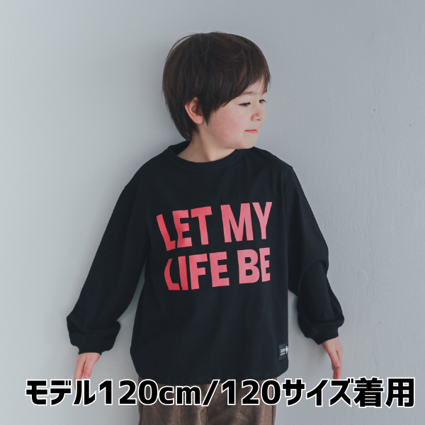 【25FW】LIFE BE ロングＴシャツ / ブラック