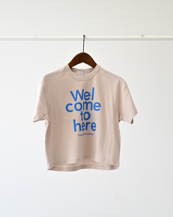 【フォブ】Welcome Tシャツ / サンド