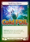 SALECold Foil[Generic]Spell Fray Gloves[R]DYN