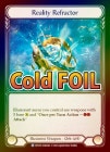 Cold Foil[Illusionist]Reality Refractor [R]DTD