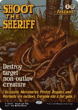 イベント配布》【英】保安官を撃て/Shoot the Sheriff[黒P]【SLP