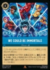 We Could Be Immortals[R][ե]6TH