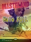 ��HALO FOIL�ۡڱѡ����Ӥ�����/Wasteland[����P]��SLC��