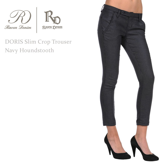 Raven Denim(レーベンデニム) DORIS Slim Crop Trouser Navy Houndstooth トラウザーパンツ