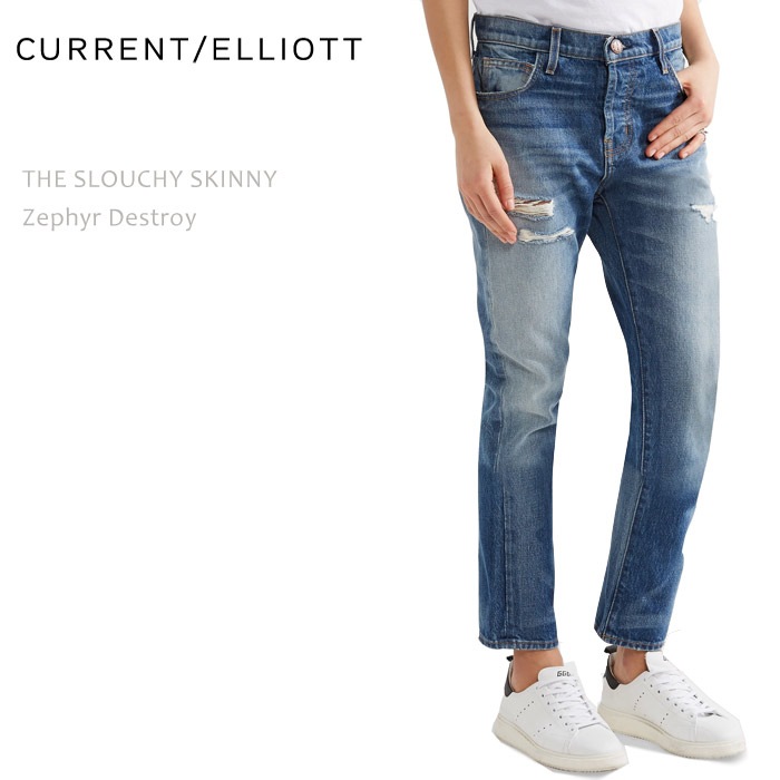 Current Elliott（カレントエリオット） THE SLOUCHY SKINNY Zephyr 