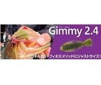ܥȥॢå / Gimmy(ߡ) 2.4