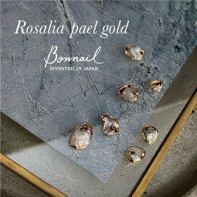 Bonnail Rosalia　pael gold