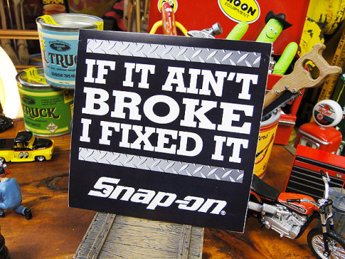 ʥåץ󡡥ƥåIF IT AIN'T BROKE I FIXED IT 