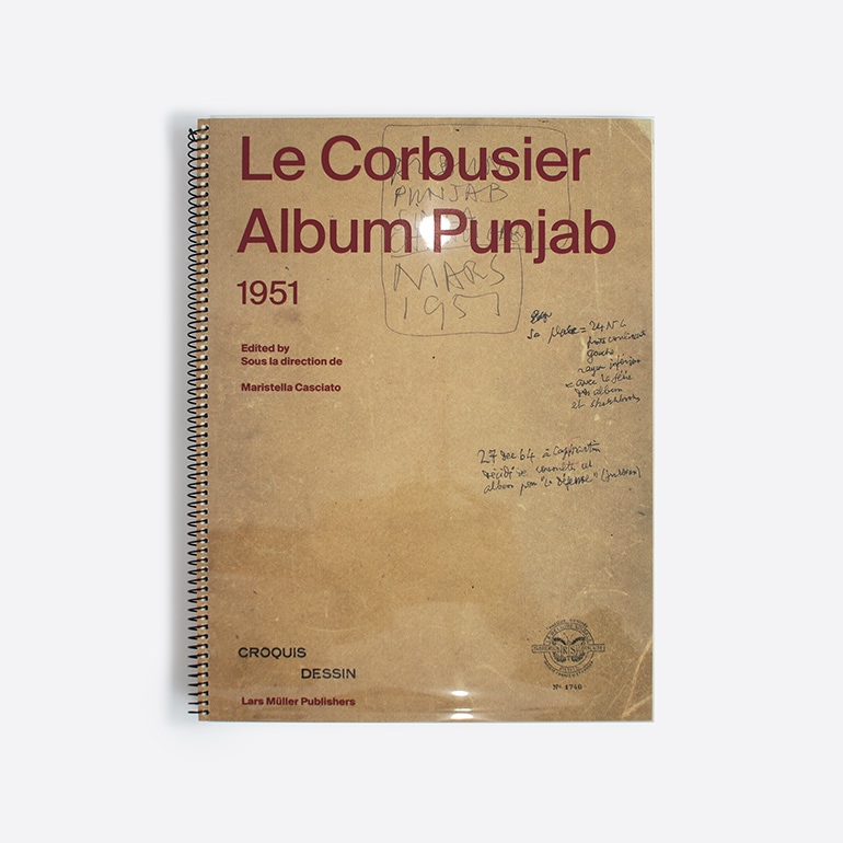 Le Corbusier Album Punjab, 1951 by Maristella Casciato