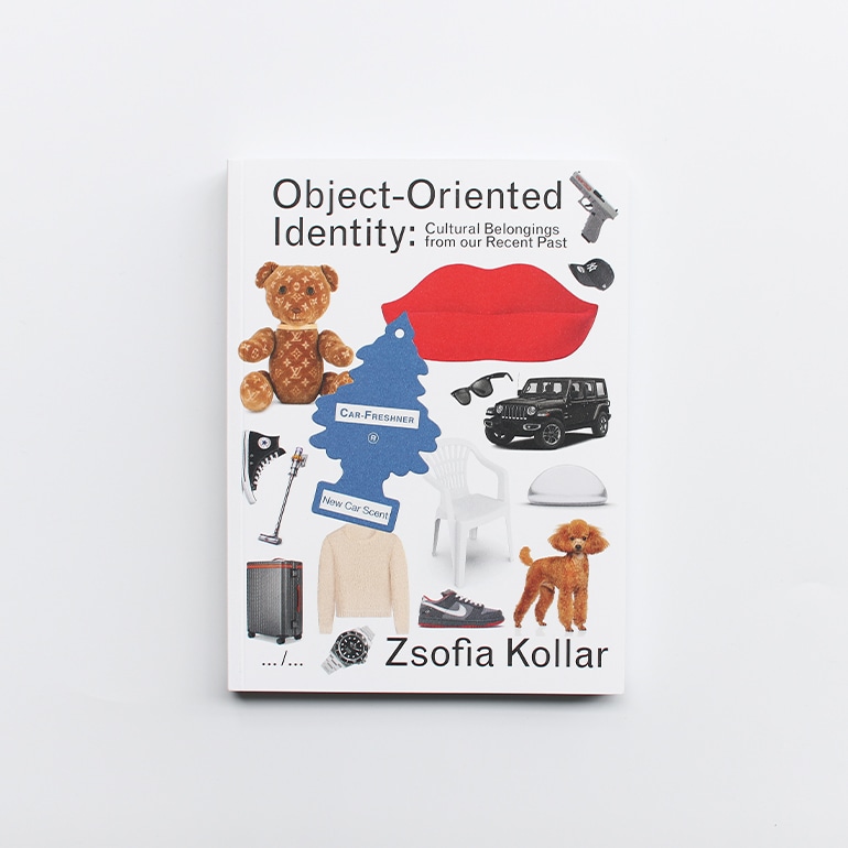 OBJECT-ORIENTED IDENTITY: CULTURAL BELONGINGS FROM OUR RECENT PAST by Zsofia Kollar