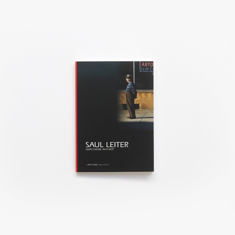 HERE'S MORE, WHY NOT by Saul Leiter 通販｜DUPON35
