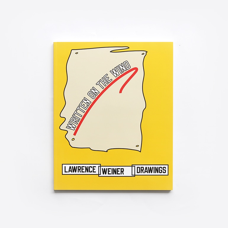 DRAWINGS, WRITTEN ON THE WIND by Lawrence Weiner