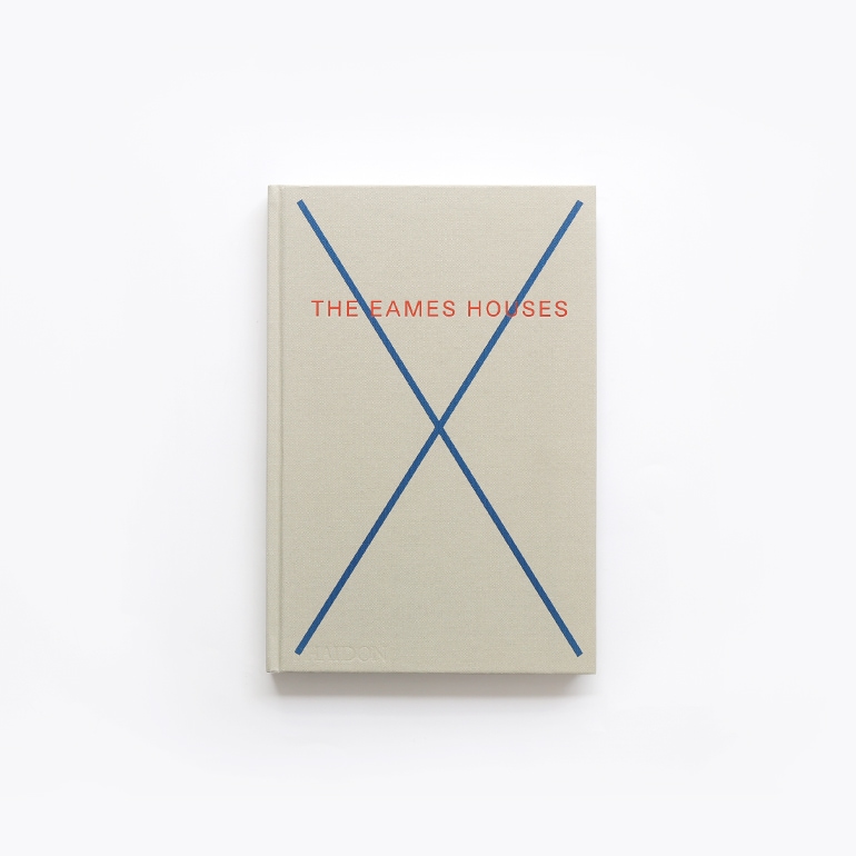 THE EAMES HOUSES by Charles and Ray Eames