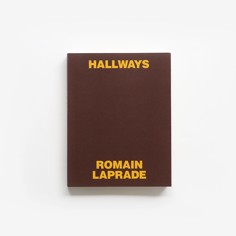 HALLWAYS by Romain Laprade / BROWN