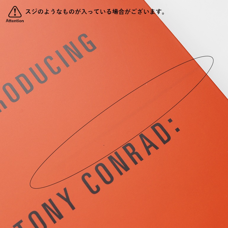 INTRODUCING TONY CONRAD: A RETROSPECTIVE by Tony Conrad