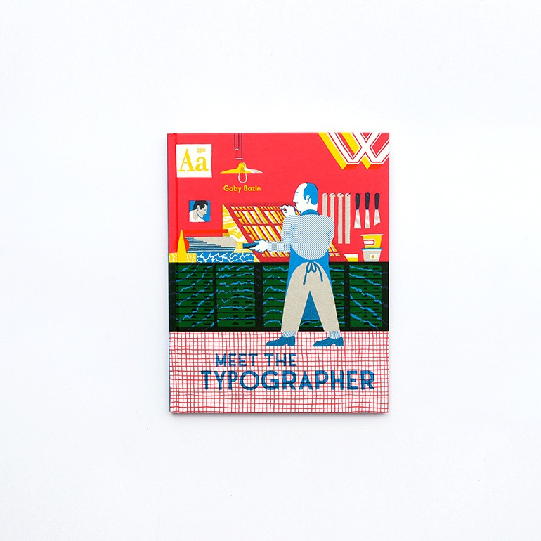MEET THE TYPOGRAPHER by Gaby Bazin