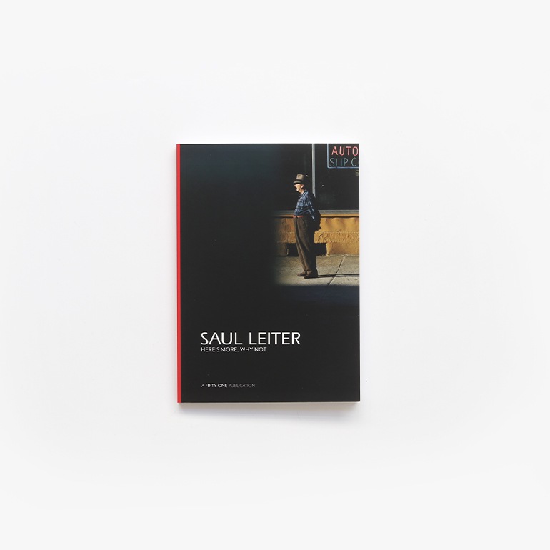 HERE'S MORE, WHY NOT by Saul Leiter