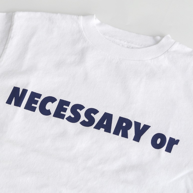 necessary or unnecessary ネセサリー オア アンネセサリー｜NOUN T